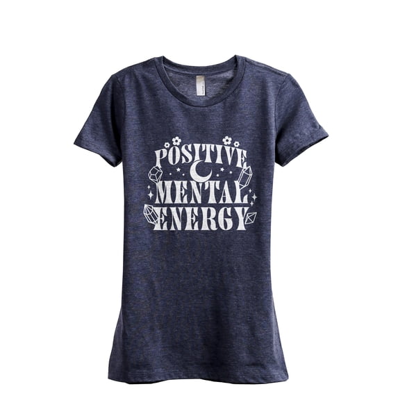Positive Mental Energy Women's Fashion Relaxed T-Shirt Tee Heather Navy Medium