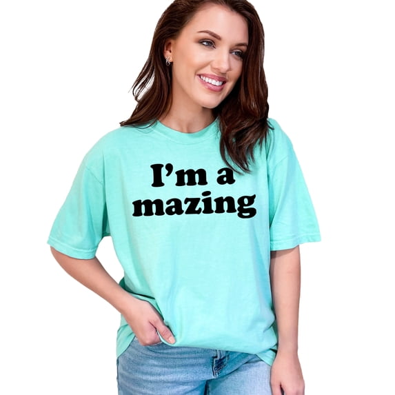 Positive Message I'm Amazing Statement, Chalky Mint Comfort Colors T-Shirt, Medium