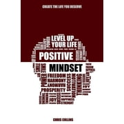 Positive Mindset Level Up Your Life, Paperback