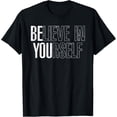 thumbnail image 1 of Positive Mindset Self-Confidence & Empowerment Motivational T-Shirt, 1 of 4