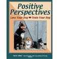 thumbnail image 1 of Pre-Owned Positive Perspectives: Love Your Dog, Train Your Dog (Paperback) 1929242158 9781929242153, 1 of 1