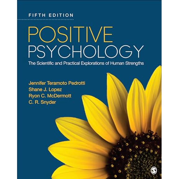 Pre-Owned Positive Psychology: The Scientific and Practical Explorations of Human Strengths, 9781071819258, 1071819259, Paperback, Fifth edition