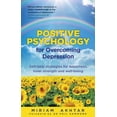 thumbnail image 1 of Pre-Owned Positive Psychology for Overcoming Depression : Self-help strategies for happiness, inner strength and well-being, 1 of 1
