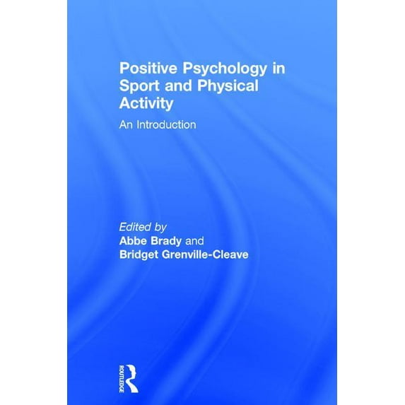 Positive Psychology in Sport and Physical Activity: An Introduction (Hardcover)