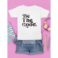 thumbnail image 1 of Positive Quote: Be The Good T-shirt Youth's -SelectDesign Designs, 1 of 4