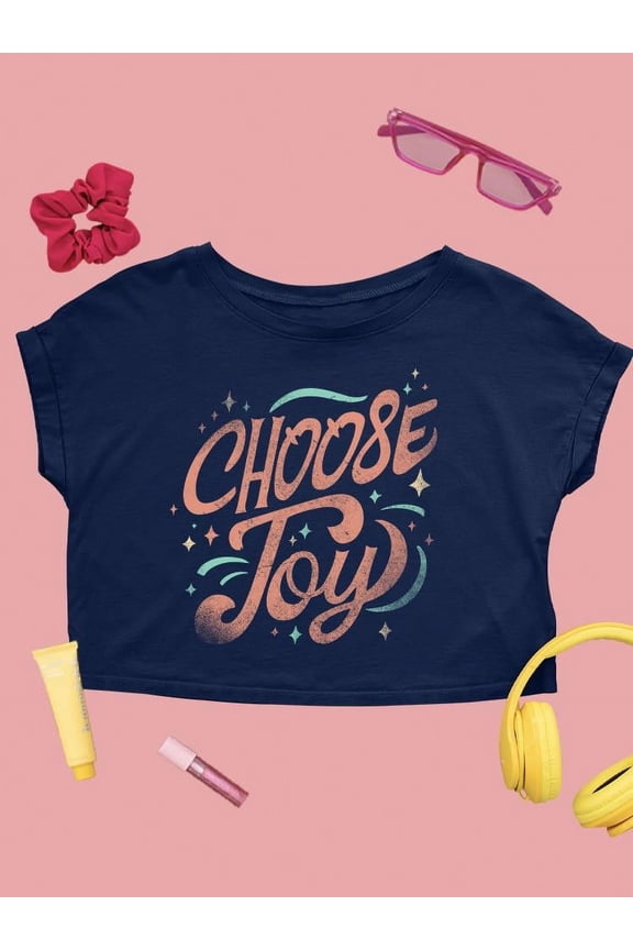 Positive Quote: Choose Joy Crop Tee Women's -SelectDesign Designs