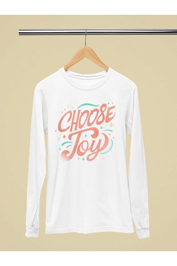 Positive Quote: Choose Joy Long Sleeve Women's -SelectDesign Designs