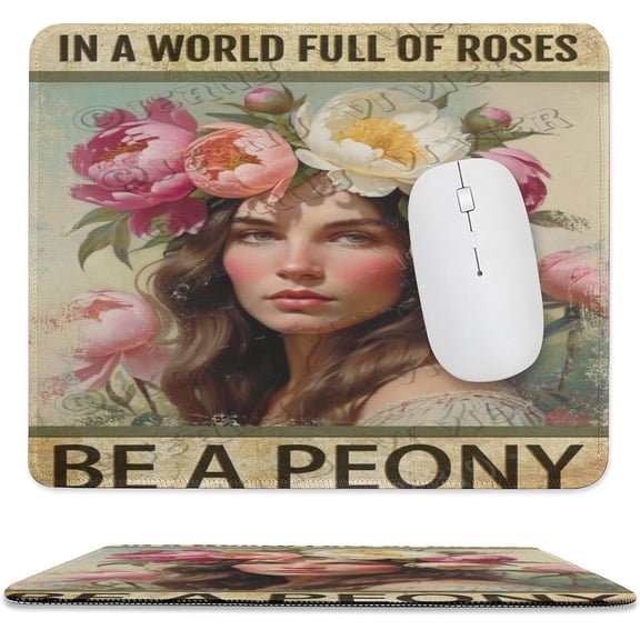 Positive Quote Girl Be A Peony Printed Mouse Pad, 10"x12", Non-Slip Rubber Base MousePads for Computer Laptop Men Women Kids