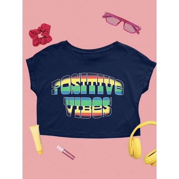 Positive Quote: Positive Vibes Crop Tee Women's -SelectDesign Designs