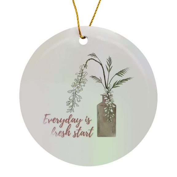 3drose, Positive Quotes Everyday Is a Fresh Start, Circle Porcelain Ornament