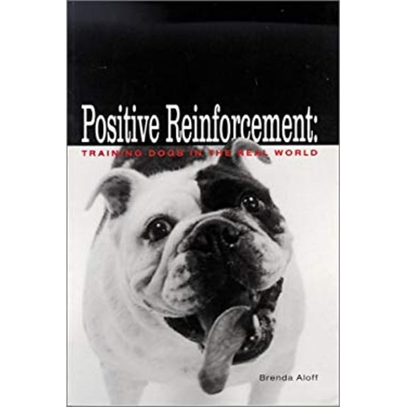 Pre-Owned Positive Reinforcement: Training Dogs in the Real World Paperback