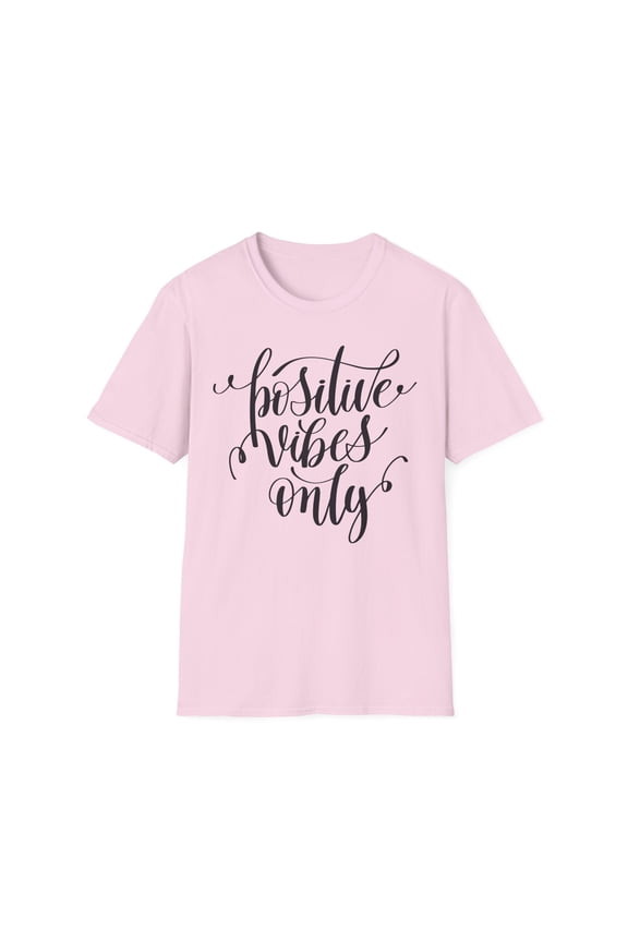 Positive Slogan T Shirts With Positive Words Unisex Short Sleeve Tee Gildan Softstyle 64000 Ring Spun Cotton