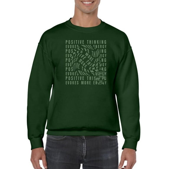 Positive Thinking More Energy Sweatshirt Men -Image by Shutterstock, Male Small