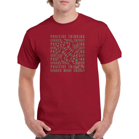 Positive Thinking More Energy T-Shirt Men -Image by Shutterstock, Male Large