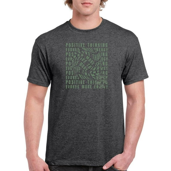 Positive Thinking More Energy T-Shirt Men -Image by Shutterstock, Male Small