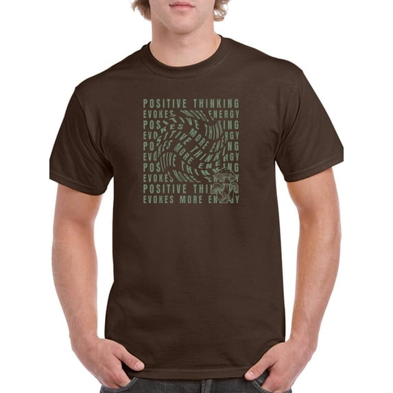 Positive Thinking More Energy T-Shirt Men -Image by Shutterstock, Male XX-Large