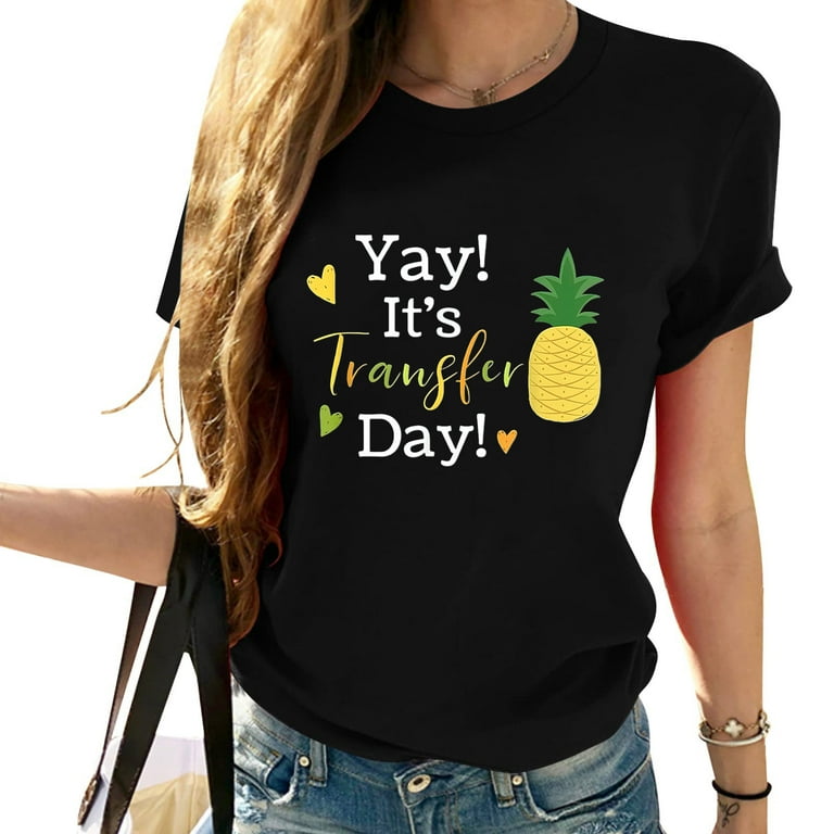 Womens Positive Vibes Infertility And Ivf T-Shirt Transfer Day Gift Womens Positive Vibes Infertility And Ivf T-Shirt Transfer Day Gift