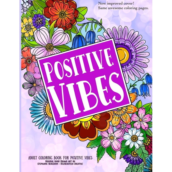 Positive Vibes Coloring Book for Adults: Over 40 Beginner Friendly Hand Drawn Doodle Style Creative Coloring Pages; Positive & Inspirational Quotes for Women & Girls (Paperback)