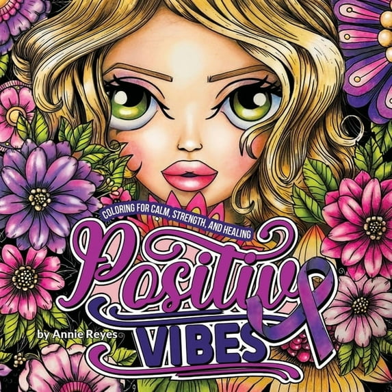 Positive Vibes. Coloring for Calm, Strength, and Healing, (Paperback)
