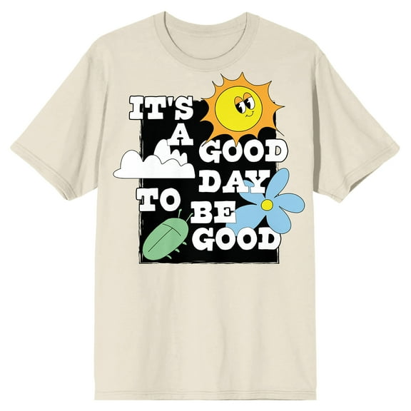 Positive Vibes Its A Good Day To Be Good Men's Natural T-Shirt-Small