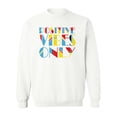 thumbnail image 1 of Positive Vibes Only! Sweatshirt Women -SPIdeals Designs, Female Medium, 1 of 4