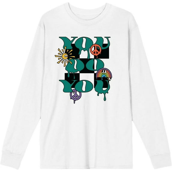 Positive Vibes You Do You Adult White Crew Neck Long Sleeve Tee-XS
