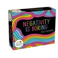 thumbnail image 1 of Positively Present 2022 Day-to-Day Calendar : Negativity Is Boring (Calendar), 1 of 4