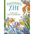 thumbnail image 1 of Positively Zen: A Multi-Level Creative Coloring Book, 1 of 1