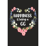 Positivity, Balance and Joy Happiness Is Being a GG Cute Mothers Day Gift for Awesome Mom, Nana, Gigi, Mimi, Book 25, Paperback