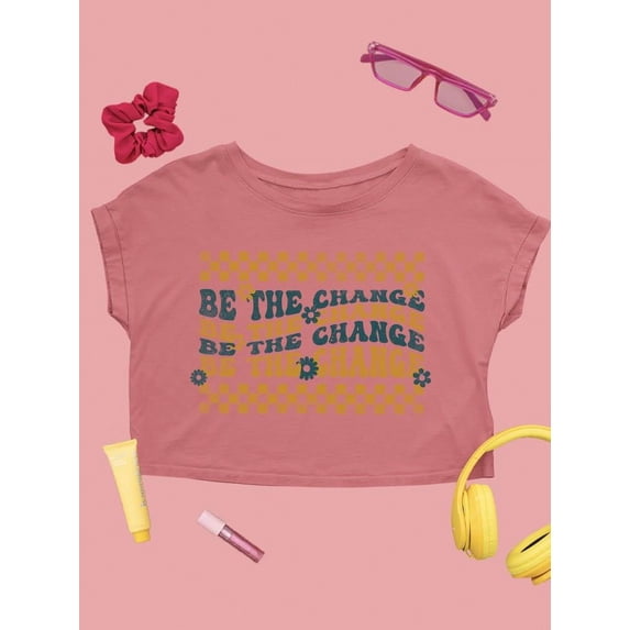 Positivity Be The Change Crop Tee Women's -SelectDesign Designs