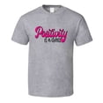 thumbnail image 1 of Positivity Is A Choice T-shirt Motivational And Inspirational Tee Gift T Shirt, 1 of 1
