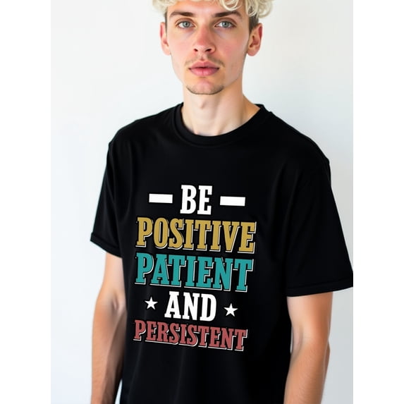 Positivity, Patience, Persistence Men's t-shirts black elegant elegantly Wearable year-round Weekend casual wear Retro Unisex Shirt Graphic tshirts