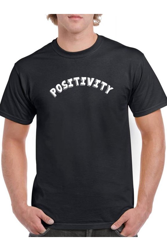 Positivity Quote T-Shirt Men -Smartprints Designs, Male Medium