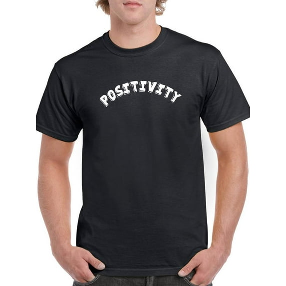 Positivity Quote T-Shirt Men -Smartprints Designs, Male Small