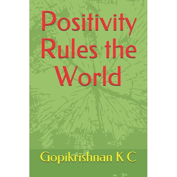 Positivity Rules the World, (Paperback)