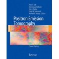 thumbnail image 1 of Pre-Owned Positron Emission Tomography: Clinical Practice (Hardcover 9781852339715) by Peter E Valk, Dominique Delbeke, Dale L Bailey, 1 of 1