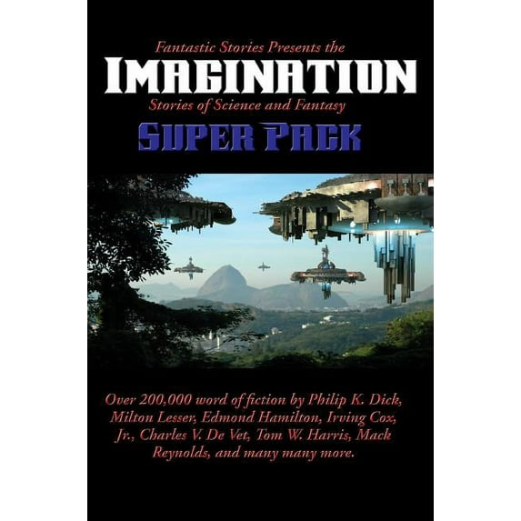 Positronic Super Pack Fantastic Stories Presents the Imagination Super Pack: Stories of Science and Fantasy, Book 27, (Hardcover)