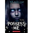 thumbnail image 1 of Pre-Owned Possess Me (Paperback) 1338807390 9781338807394, 1 of 1