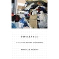 thumbnail image 1 of Pre-Owned Possessed: A Cultural History of Hoarding (Paperback) 1501752804 9781501752803, 1 of 1
