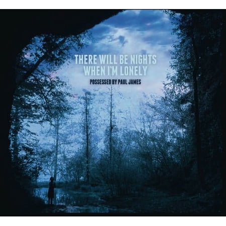 Possessed By Paul James - There Will Be Nights When I'm Lonely - Music & Performance - CD