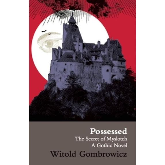 Pre-Owned Possessed: The Secret of Myslotch: A Gothic Novel (Paperback) 0714527386 9780714527383
