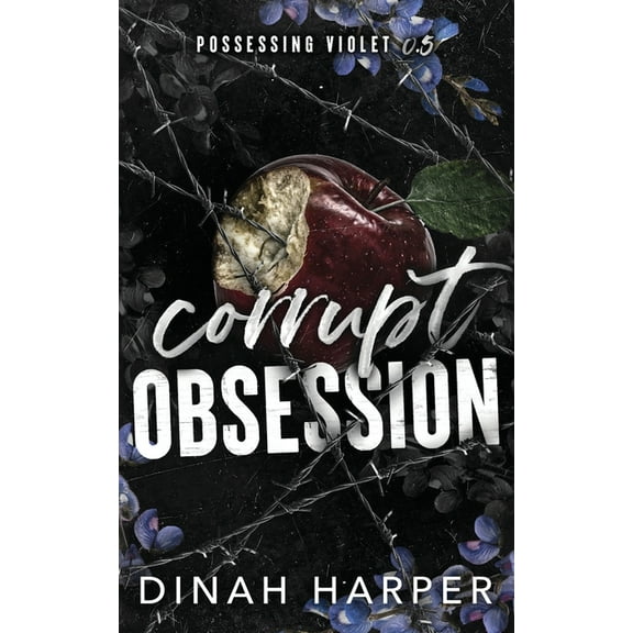Possessing Violet Corrupt Obsession, Book 0.5, (Paperback)