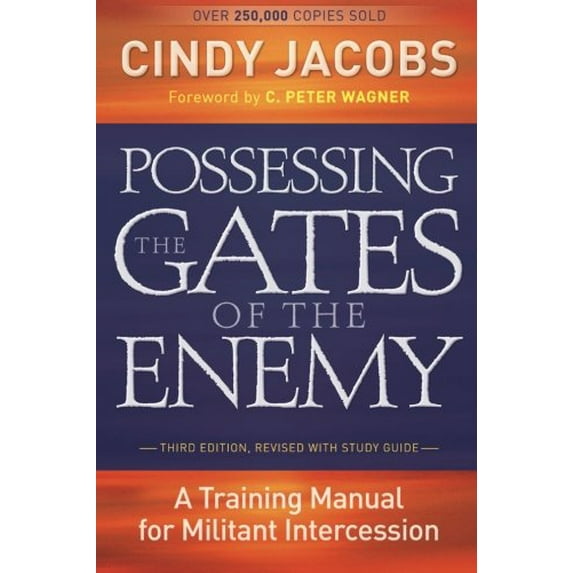 Pre-Owned Possessing the Gates of the Enemy: A Training Manual for Militant Intercession (Paperback)