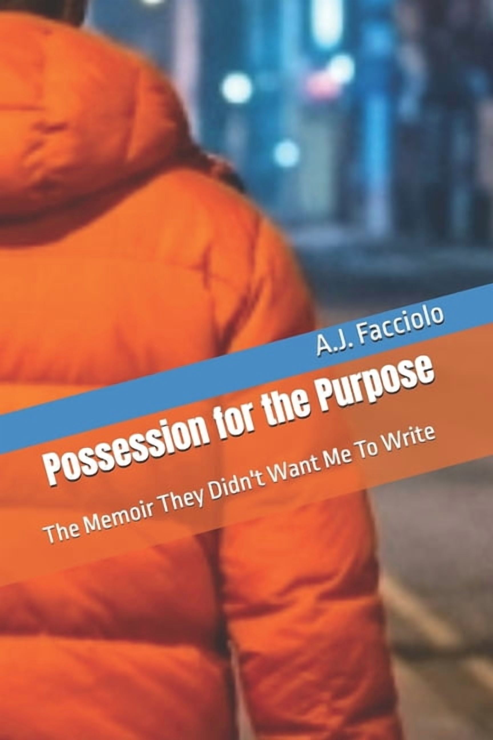 Possession for the Purpose: The Memoir They Didn't Want Me To Write, (Paperback)