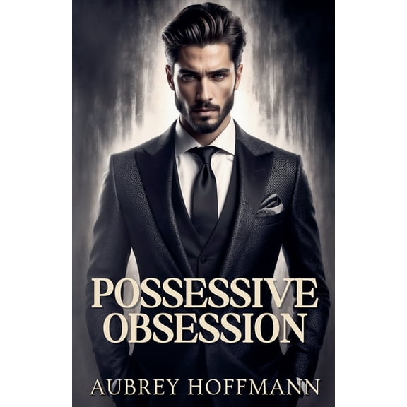 Possessive Obsession, (Paperback)