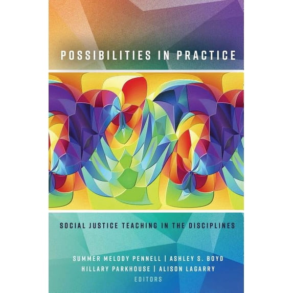 Possibilities in Practice: Social Justice Teaching in the Disciplines, (Hardcover)