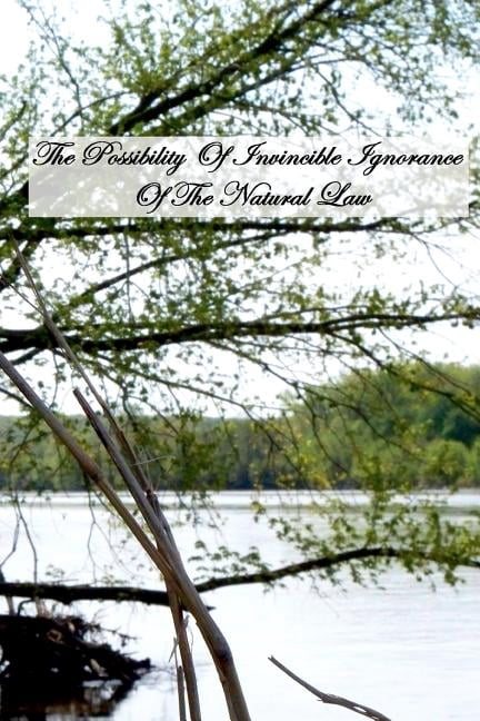 Possibility of Invincible Ignorance of the Natural Law