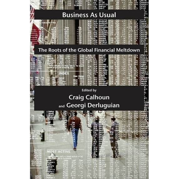 Possible Futures Business as Usual: The Roots of the Global Financial Meltdown, Book 2, (Paperback)