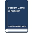 thumbnail image 1 of Pre-Owned Possum Come A-Knockin' (Other) 9780606015578, 1 of 1