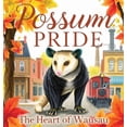 thumbnail image 1 of Possum Pride: The Heart of Walsau, (Hardcover), 1 of 1